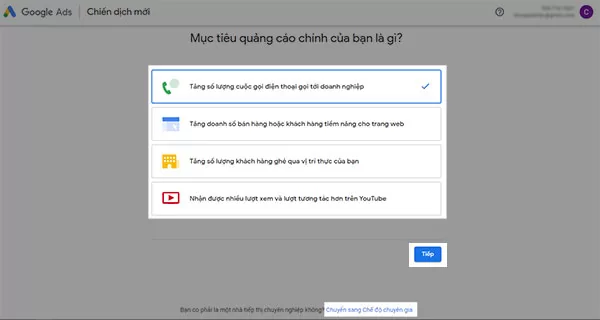 Lựa chọn mục tiêu quảng cáo cho chiến dịch Google Ads đầu tiên của bạn, hoặc chuyển sang chế độ chuyên gia